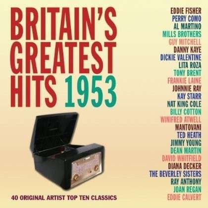 Various Artists, Various Artists, Various Artists, Various Artists, Various Artists, Various Artists, Various Artists, Various Artists, Various Artists, Various Artists, Various Artists, Various Artists, Various Artists, Various Artists, Various Artists, - Britains Greatest Hits 1953 2CD