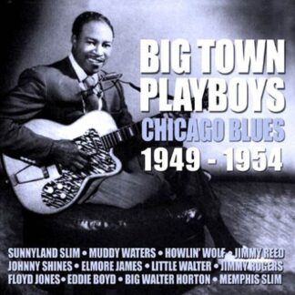 Various Artists, Various Artists, Various Artists, Various Artists, Various Artists, Various Artists, Various Artists, Various Artists, Various Artists, Various Artists, Various Artists, Various Artists, Various Artists, Various Artists, Various Artists, - Big Town Playboys - Chicago Blues 2CD