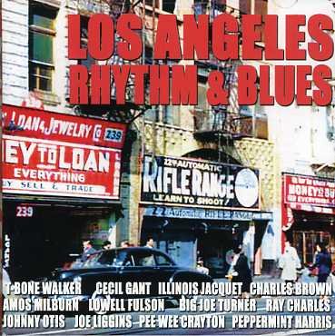 Various Artists, Various Artists, Various Artists, Various Artists, Various Artists, Various Artists, Various Artists, Various Artists, Various Artists, Various Artists, Various Artists, Various Artists, Various Artists, Various Artists, Various Artists, - Los Angeles Rhythm & Blues 1944-54 2CD