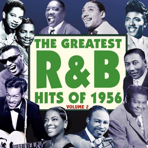 The Greatest R&B Hits Of 1956 - Vol. 2 2CD