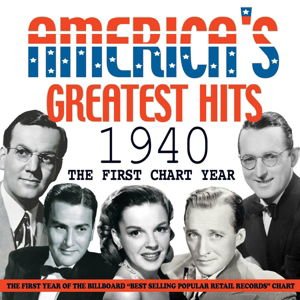 Americas Greatest Hits 1940 - The First Chart Year 2CD