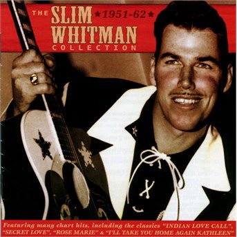 Slim Whitman - The Slim Whitman Collection 1951-62 2CD