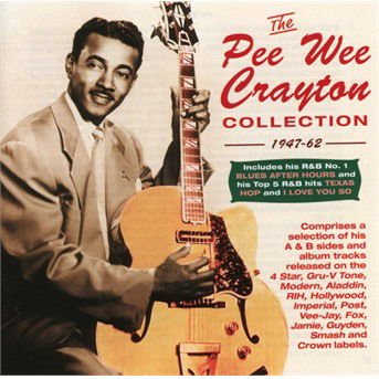 PEE WEE CRAYTON The Pee Wee Crayton Collection 1947-62 CD