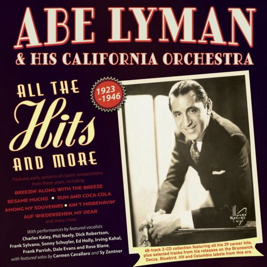 Abe Lyman & His California Orchestra - All The Hits And More 1923-46 1CD