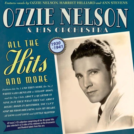 Ozzie Nelson & His Orch. - All The Hits And More 1930-41 2CD