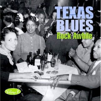 Various Artists, Various Artists, Various Artists, Various Artists, Various Artists, Various Artists, Various Artists, Various Artists, Various Artists, Various Artists, Various Artists, Various Artists, Various Artists, Various Artists, Various Artists, - Texas Blues Volume 2 - Rock Awhile 1CD