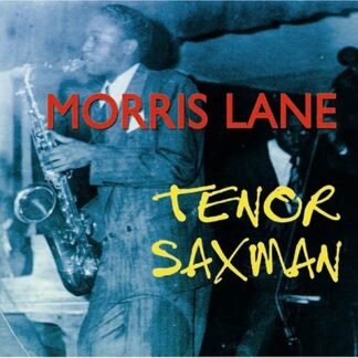 Morris Lane - Morris Lane - Tenor Saxman 1CD