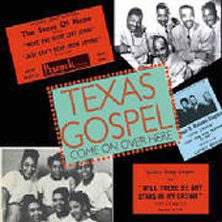 Various Artists, Various Artists, Various Artists, Various Artists, Various Artists, Various Artists, Various Artists, Various Artists, Various Artists, Various Artists, Various Artists, Various Artists, Various Artists, Various Artists, Various Artists, - Texas Gospel - Come On Over Here. Vol. 1 1CD