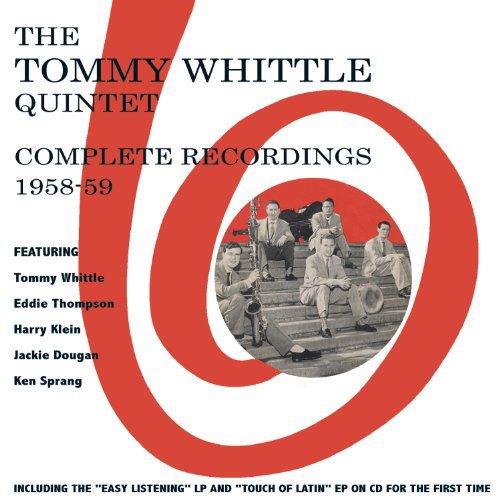 TOMMY WHITTLE QUINTET Complete Recordings 1958-9 CD