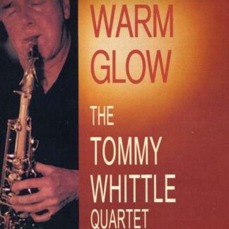 TOMMY WHITTLE QRT Warm Glow CD