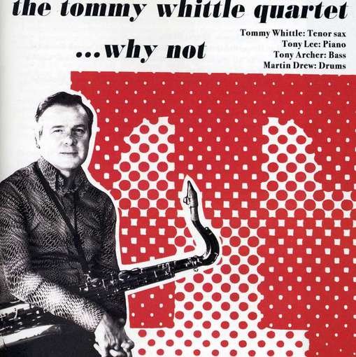 TOMMY WHITTLE QRT Why Not CD