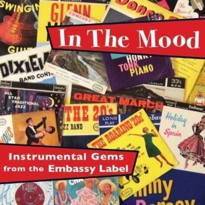 Various Artists, Various Artists, Various Artists, Various Artists, Various Artists, Various Artists, Various Artists, Various Artists, Various Artists, Various Artists, Various Artists, Various Artists, Various Artists, Various Artists, Various Artists, - In The Mood - Embassy Label 1CD