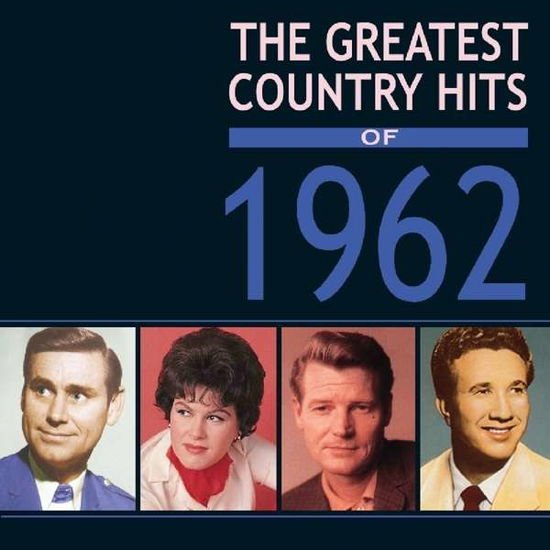 The Greatest Country Hits Of 1962 4CD