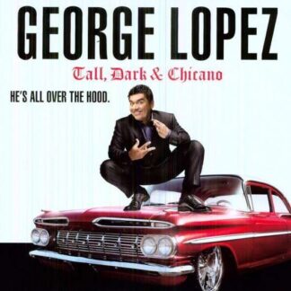 George Lopez - Tall Dark & Chicano 1LP