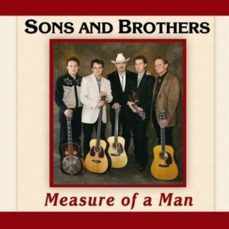SONS AND BROTHERS MEASURE OF A MAN CD