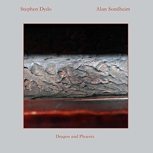 Stephen Dydo & Alan Sondheim - Dragon And Phoenix 1CD