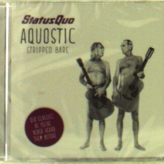 Status Quo - Aquic (Stripped Bare) 1CD
