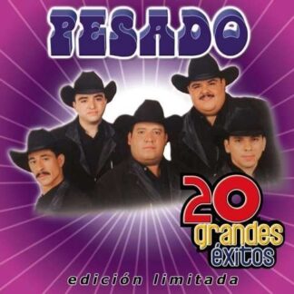 PESADO 20 Grandes Exitos (Segunda Edicion) CD
