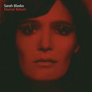 Sarah Blasko - Eternal Return 1CD