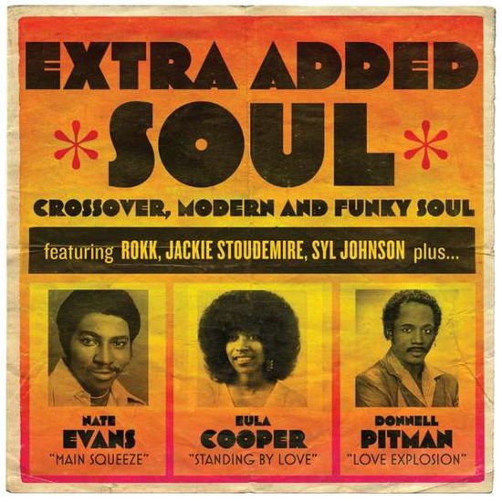 Compilation - Extra Added Soul: Crossover, Modern And Funky Soul 1CD