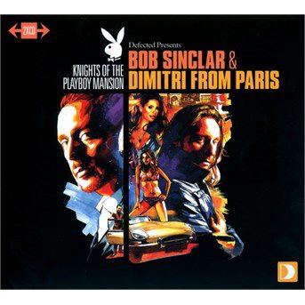 Bob & Dimitri From Paris Sinclar - Knights Of The Playboy Mansion 2CD
