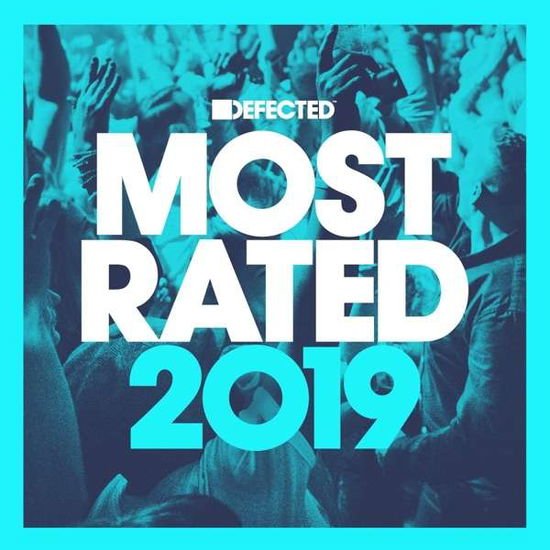 Defected Presents Most Rated 2019 3CD