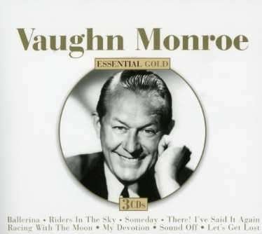 Vaughn Monroe - Essential Gold 3CD