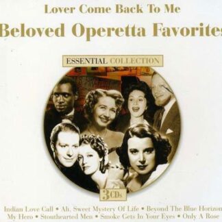 Eddy,Nelson / Macdonald,Jean - Lover Come Back To Me: Beloved Operetta Favorites 3CD