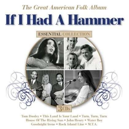 If I Had A Hammer: The Great American Folk Album 3CD