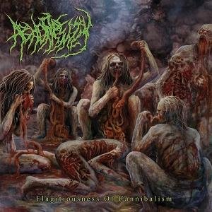 Abhorrently - Flagitiousness of Cannibalism 1CD
