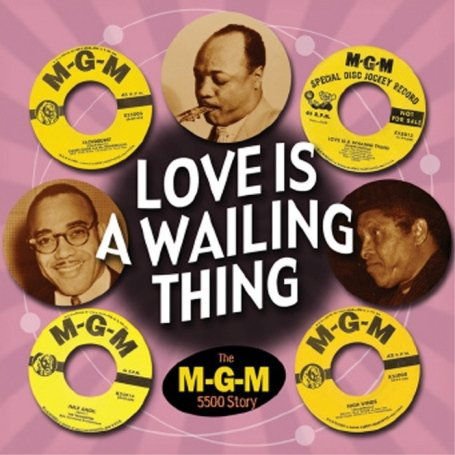 Love Is A Wailing Thing 1CD