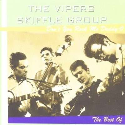 The Vipers Skiffle Group - Dont You Rock Me Daddy-o 1CD