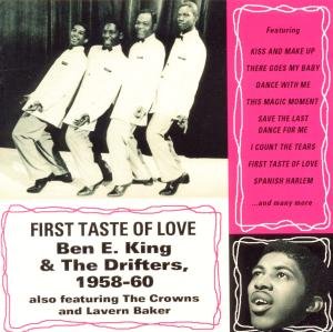 BEN E KING AND THE DRIFTERS FIRST TASTE OF LOVE CD