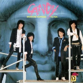 Candy - Whatever Happened To Fun 1CD