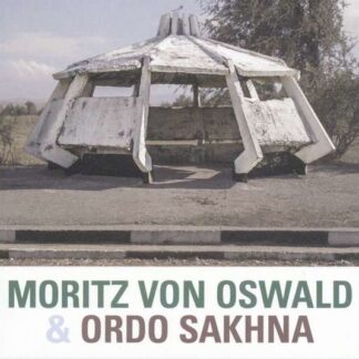 Oswald,moritz Von / Sakhna,ordo - Moritz Von Oswald & Ordo Sakhna 1CD