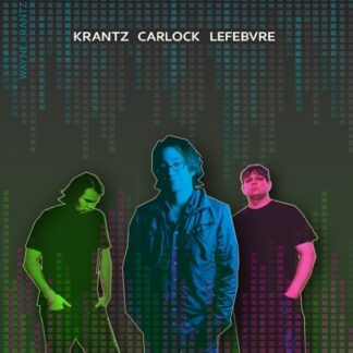 Wayne Krantz - Krantz Carlock Lefebvre 1CD