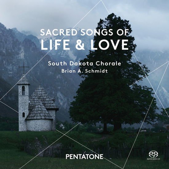 South Dakota Chorale - Sacred Songs of Life and Love 1CD
