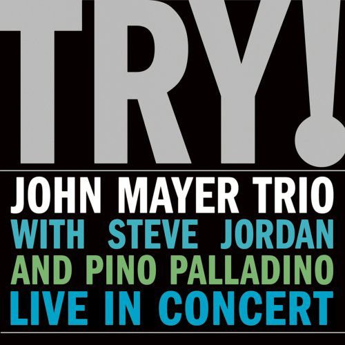Mayer, John, Trio - Try! - Live In Concert 1CD