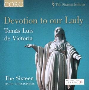 Sixteen / Christophers - Devotion to Our Lady Victoria 1CD