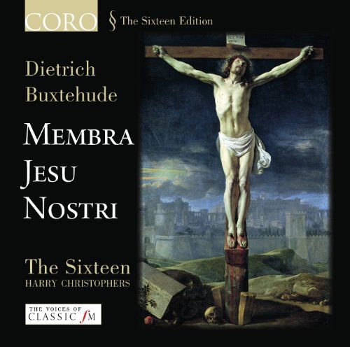Buxtehude / Sixteen / Christophers - Membra Jesu Nostri 1CD