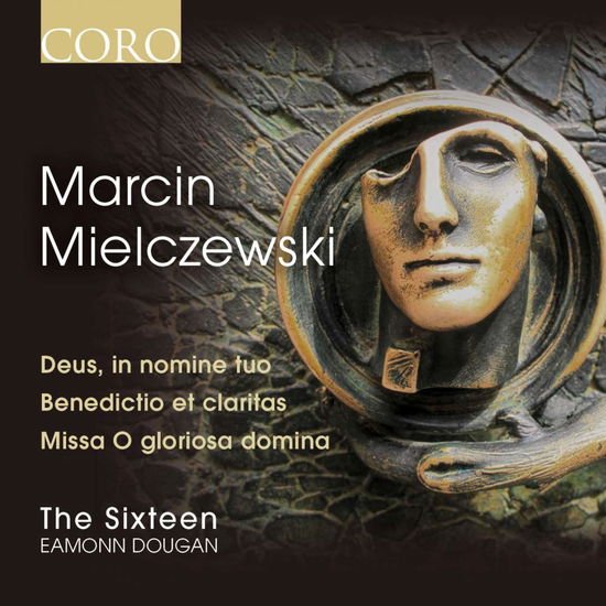 Sixteen / Eamonn Dougan - Mielczewski / Missa O Gloriosa 1CD