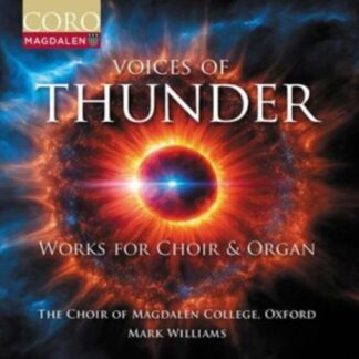 The Choir of Magdalen College Oxford / Mark Williams - Voices Of Thunder 1CD