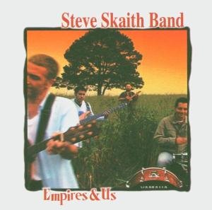 Steve Band Skaith - Empires & Us 1CD
