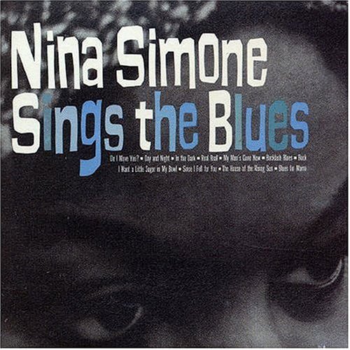 Nina Simone - Nina Simone Sings The Blues 1CD