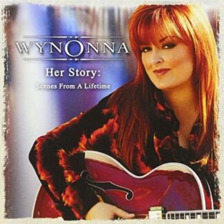 Wynonna - Her Story: Scenes from a Lifetime 2CD