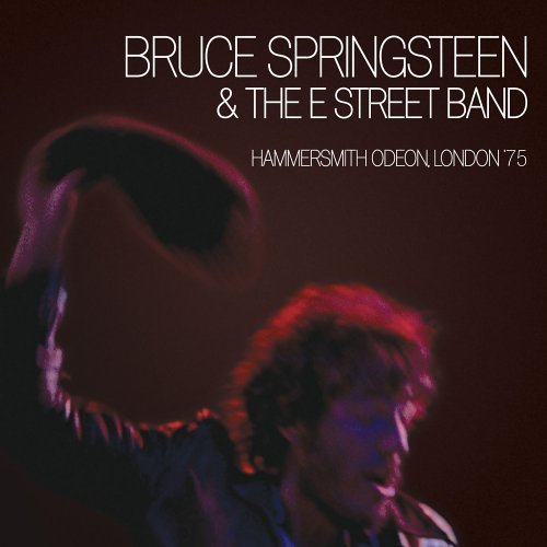 Bruce Springsteen & The E Street Band - Hammersmith Odeon, London '75 2CD