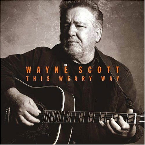 Wayne Scott - This Weary Way 1CD