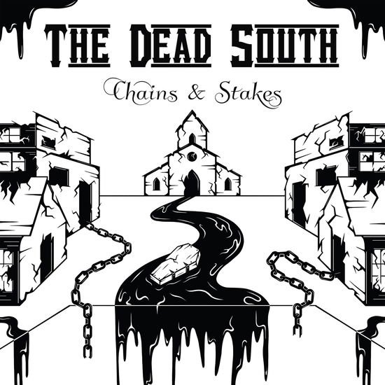 DEAD SOUTHTHE CHAINS & STAKES CD