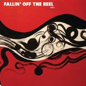 Compilation - Fallin' off the Reel Vol. 1 1CD