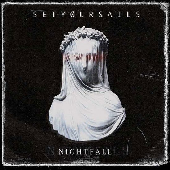 Setyøursails - Nightfall 1CD
